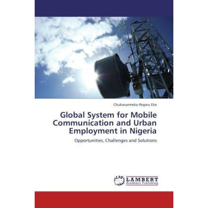 Global System for Mobile Communication and Urban Employment in Nigeria, Fachbücher