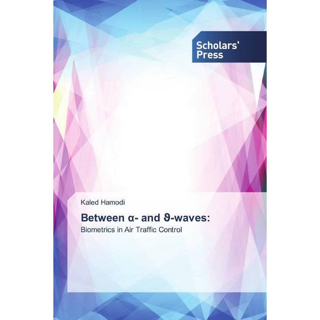 Between - and -waves:, Fachbücher von Kaled Hamodi