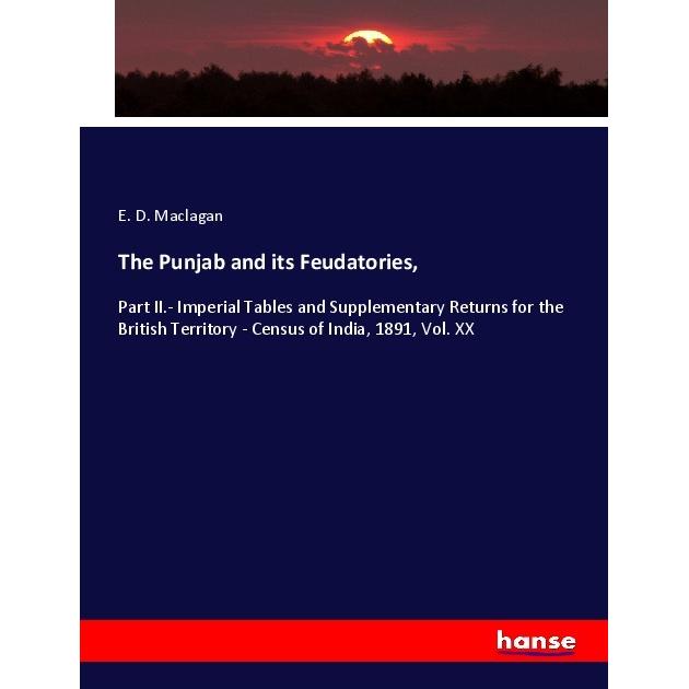 The Punjab and its Feudatories, Fachbücher von E. D. Maclagan
