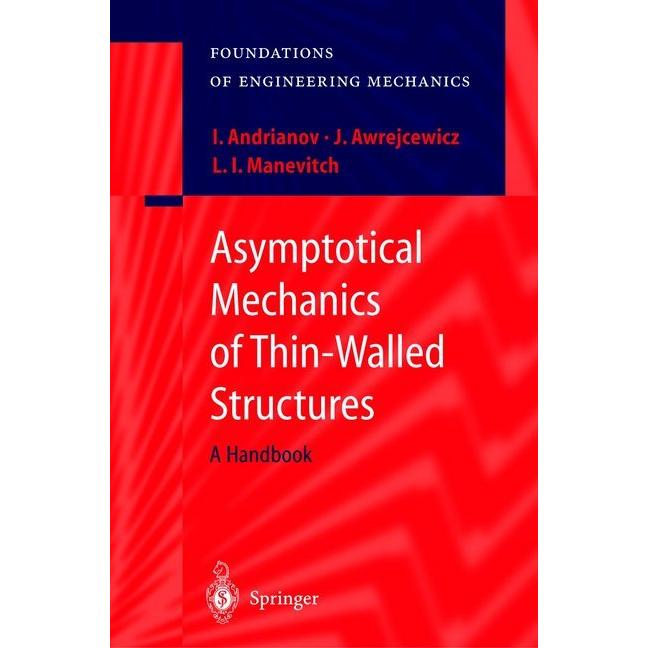 Asymptotical Mechanics of Thin-Walled Structures, Fachbücher von Jan Awrejcewicz, Leonid I. Manevitch, Igor V. Andrianov