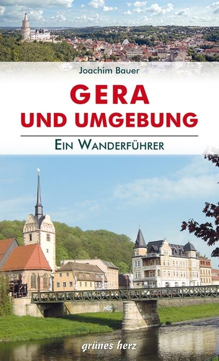 Produktbild Wanderführer Gera und Umgebung (Deutsch, Joachim Bauer, 2020)