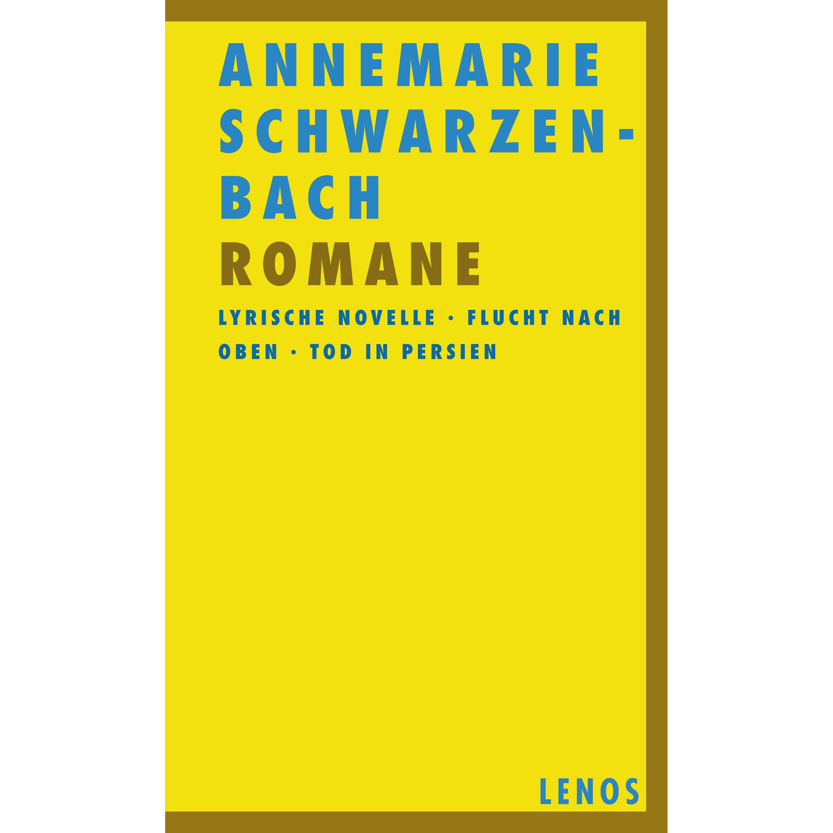 Romane 01, Belletristik von Annemarie Schwarzenbach
