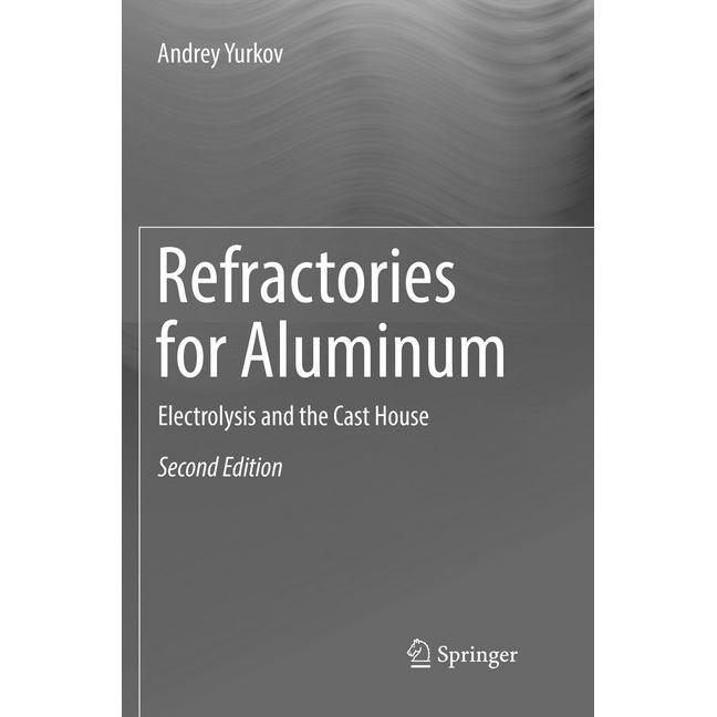 Refractories for Aluminum, Fachbücher von Andrey Yurkov