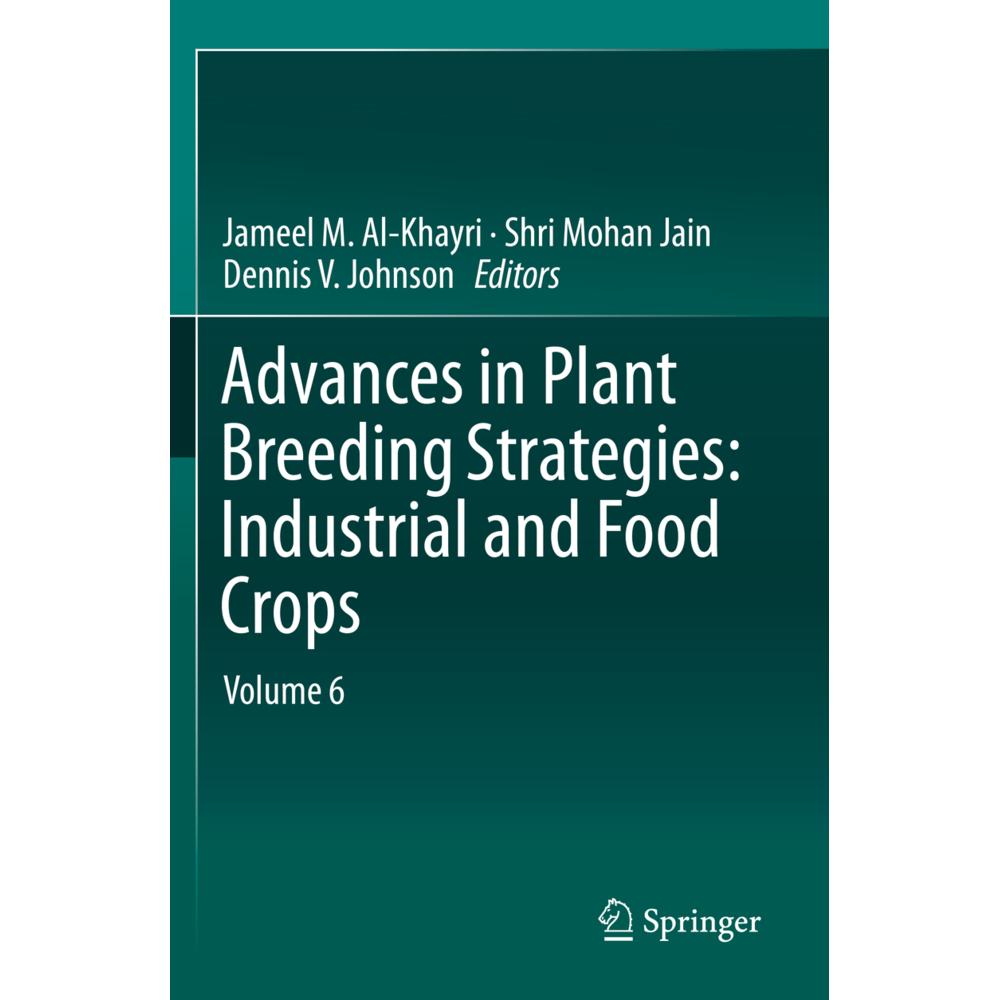 Advances in Plant Breeding Strategies: Industrial and Food Crops, Fachbücher
