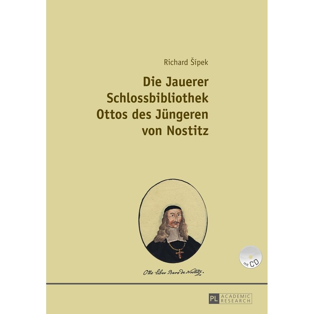 Die Jauerer Schlossbibliothek Ottos des Jüngeren von Nostitz, Fachbücher von Richard Sipek