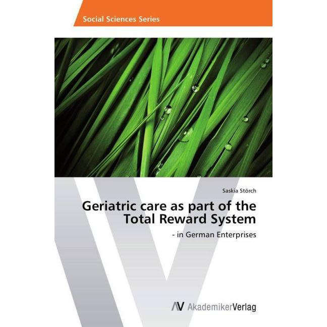 Geriatric care as part of the Total Reward System, Fachbücher