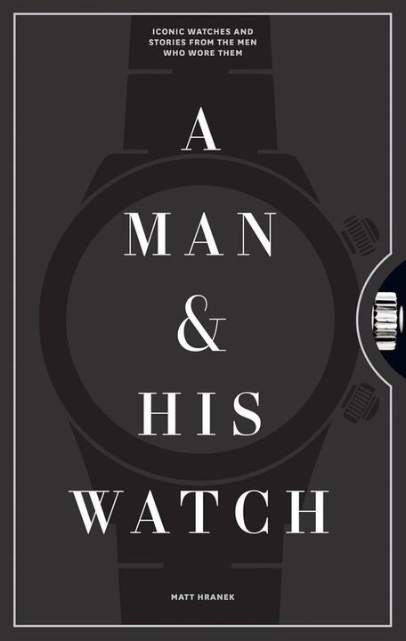 Immagine prodotto A Man and His Watch (Inglese, Matthew Hranek, 2017)