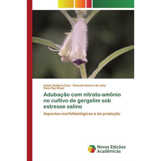 Adubação com nitrato-amônio no cultivo de gergelim sob estresse salino, Fachbücher von Hans Raj Gheyi, Geovani Soares de...