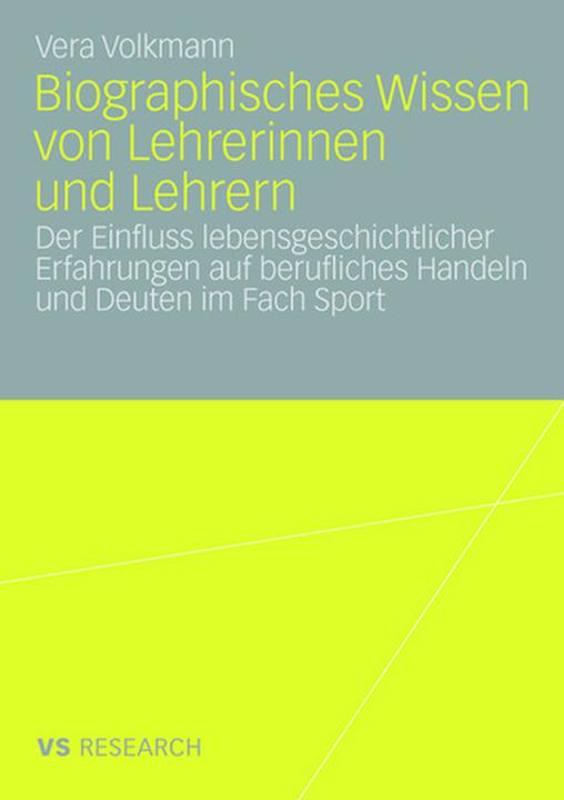 Produktbild Biographisches Wissen von Lehrerinnen und Lehrern (Deutsch, Vera Volkmann, 2008)