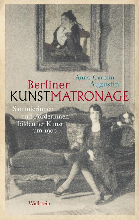 Produktbild Berliner Kunstmatronage (Deutsch, Anna-Carolin Augustin, 2018)