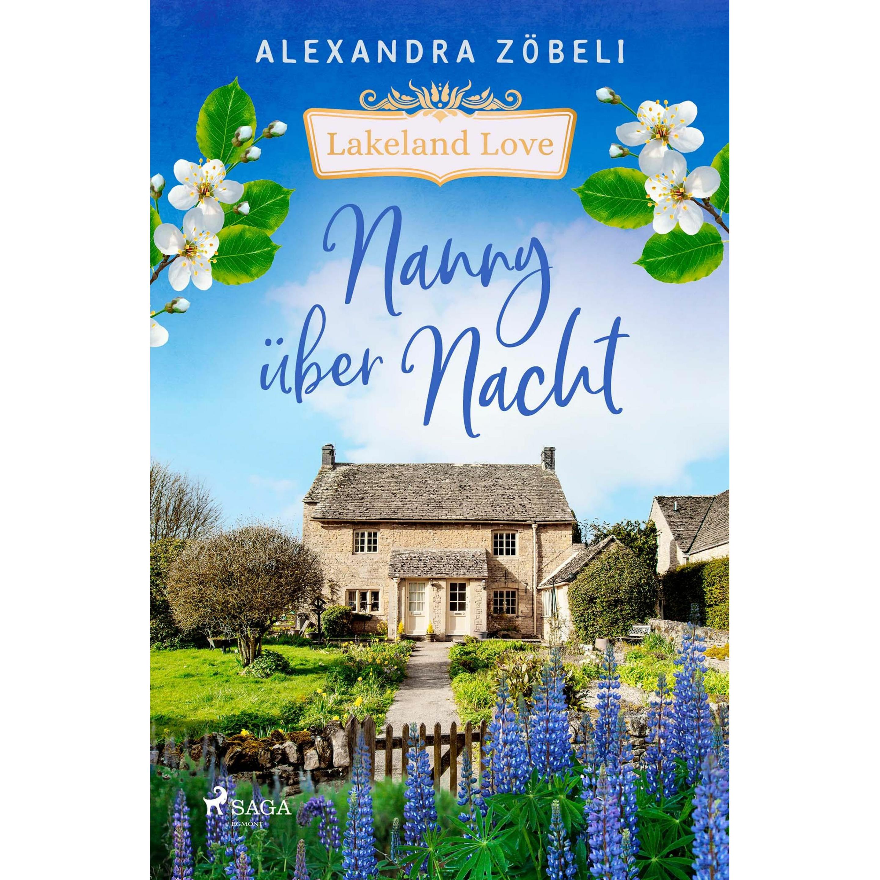 Nanny über Nacht - Lakeland Love, Belletristik von Alexandra Zöbeli