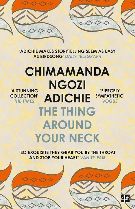 Produktbild The Thing Around Your Neck (Englisch, Chimamanda Ngozi Adichie, 2017)
