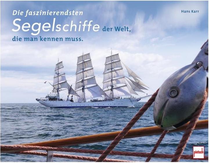 Actual product image Die faszinierendsten Segelschiffe der Welt, die man kennen muss (German, Hans Karr, 2023)