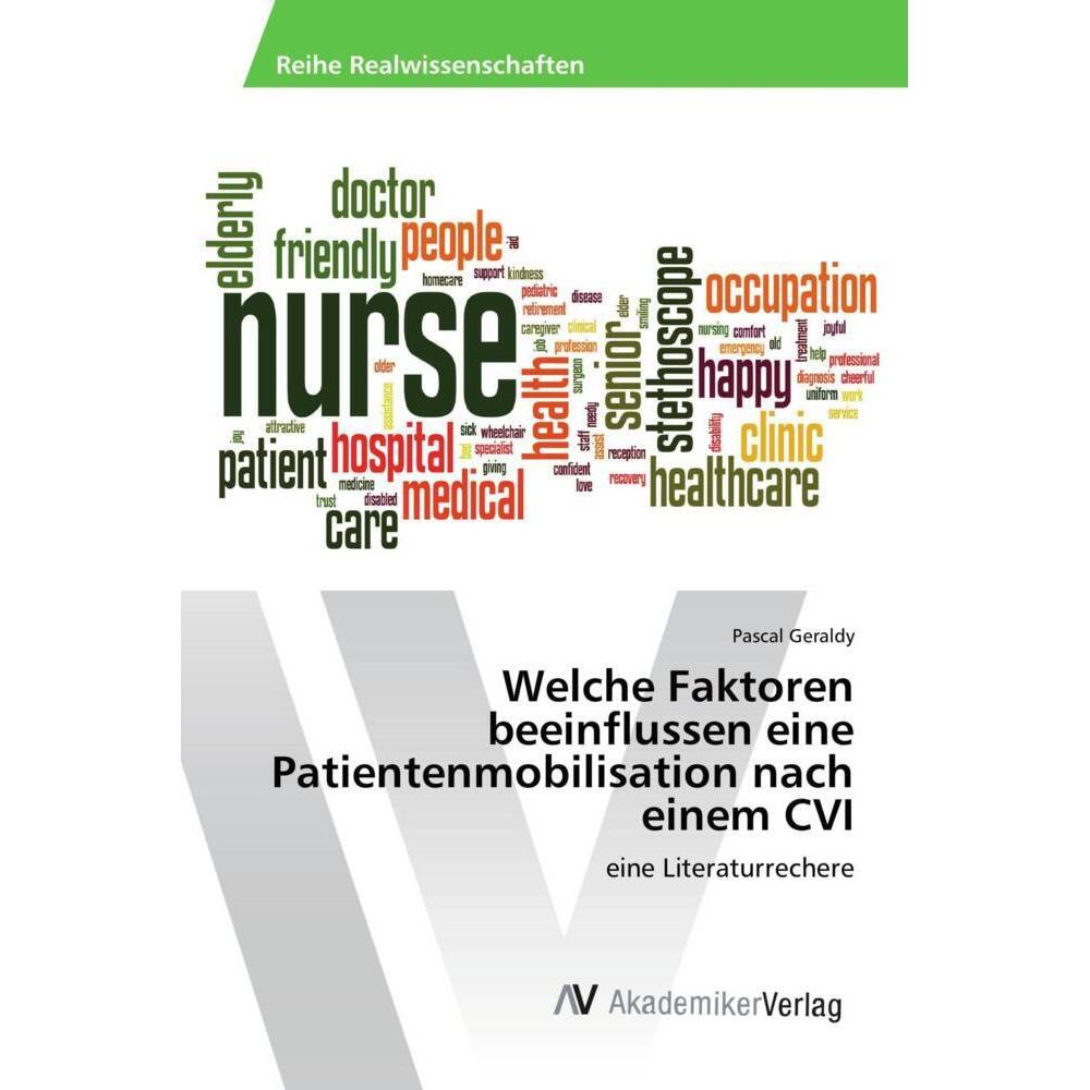 Welche Faktoren beeinflussen eine Patientenmobilisation nach einem CVI, Fachbücher