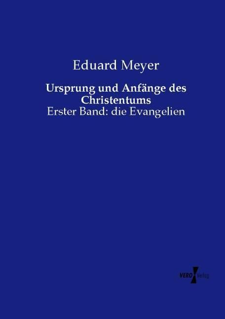 Produktbild Ursprung und Anfänge des Christentums (Deutsch, Eduard Meyer, 2014)