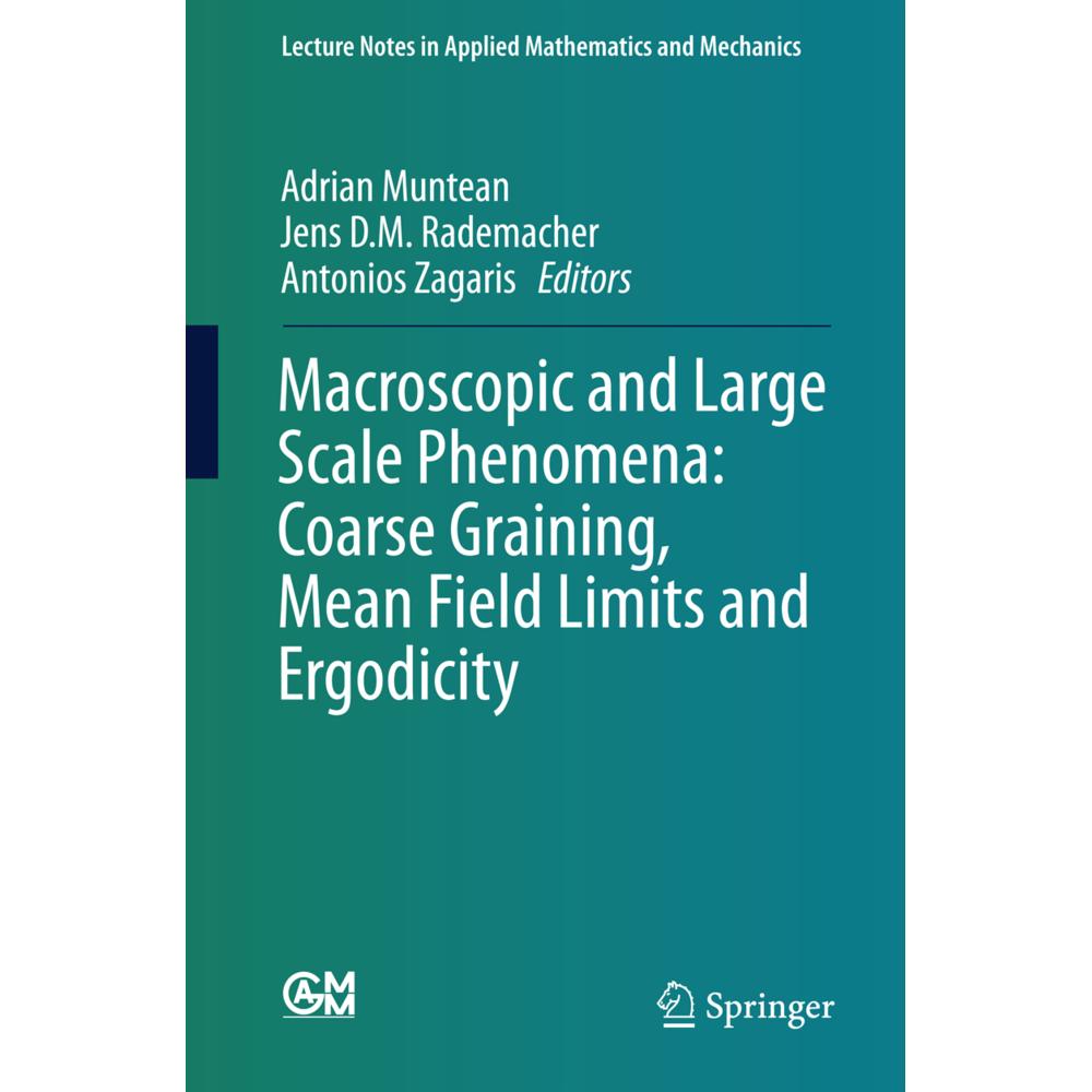 Macroscopic and Large Scale Phenomena: Coarse Graining, Mean Field Limits and Ergodicity, Fachbücher von Antonios Zagari...