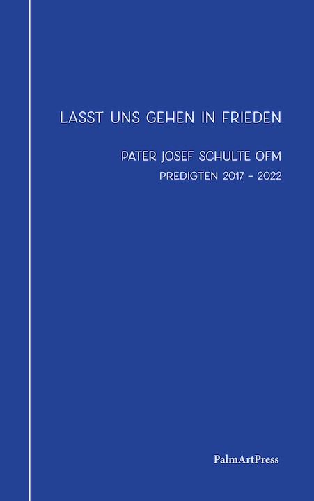 Produktbild Lasst uns gehen in Frieden (Deutsch, Josef Schulte OFM, 2023)