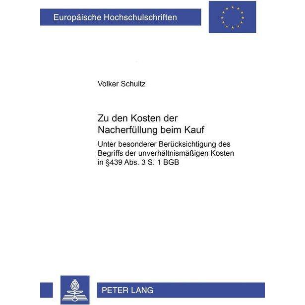 Zu den Kosten der Nacherfüllung beim Kauf, Fachbücher von Volker Schultz