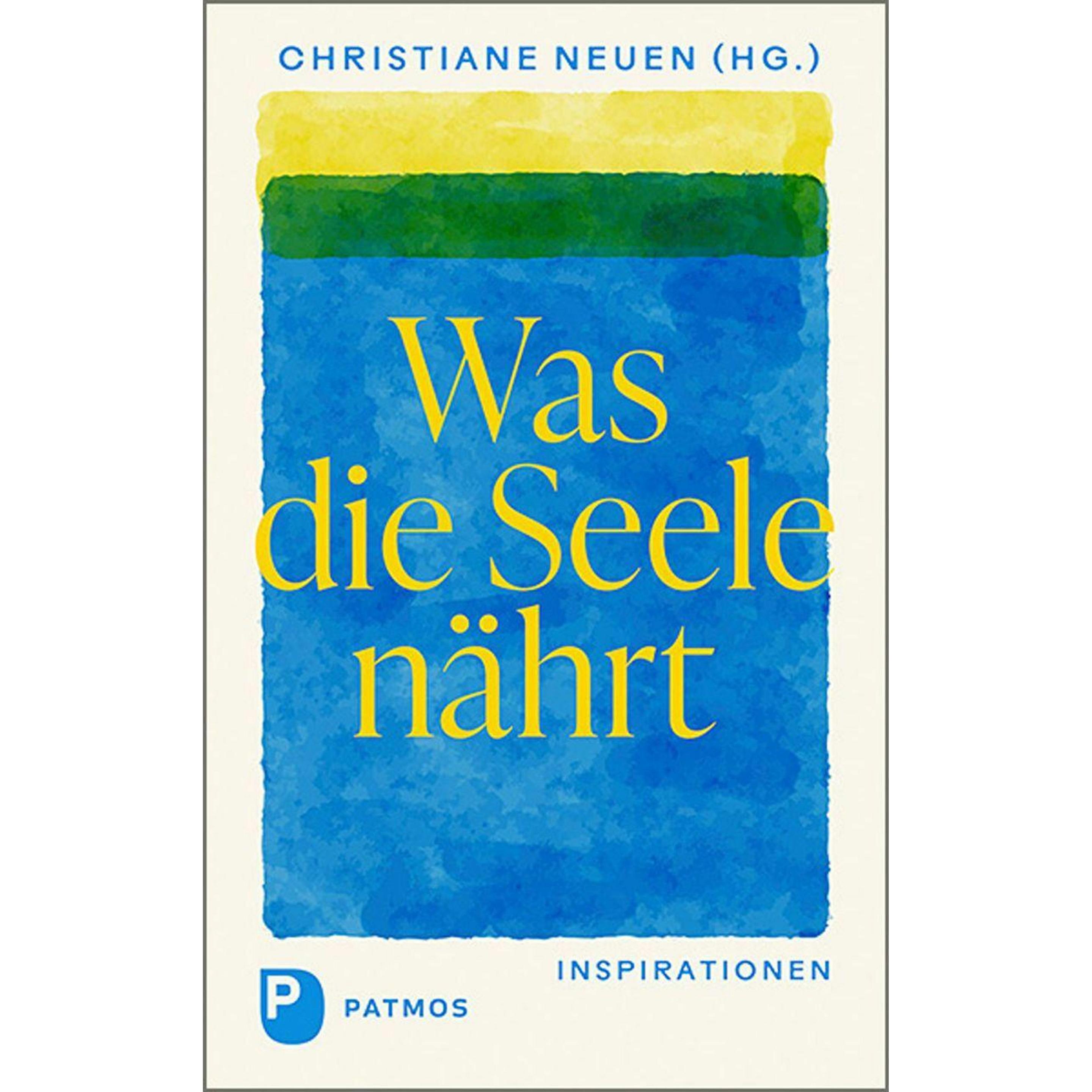 Thumbnail - Was die Seele nährt, Ratgeber von Christiane Neuen