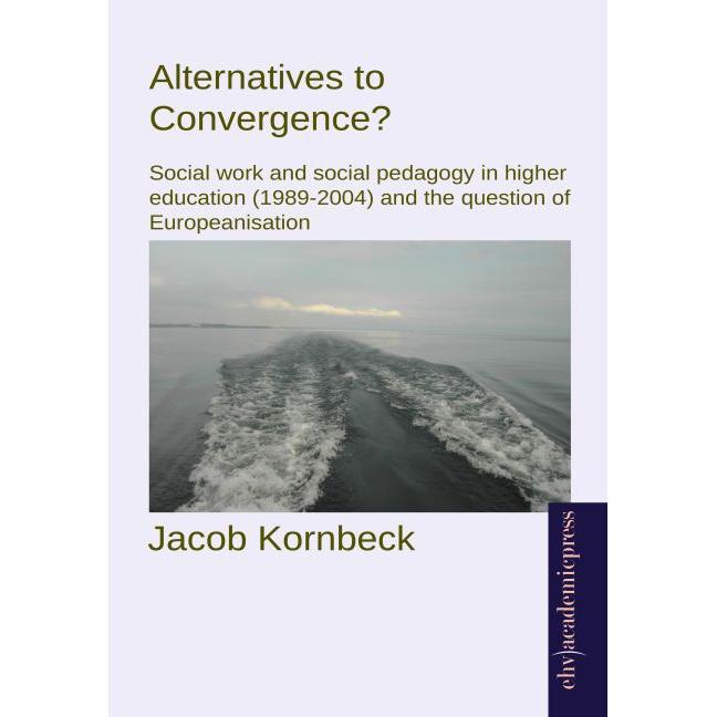 Alternatives to Convergence?, Fachbücher von Jacob Kornbeck
