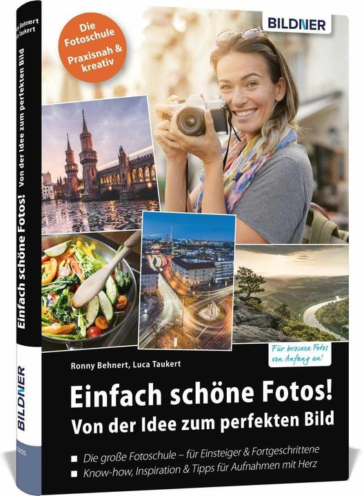 Produktbild Einfach schöne Fotos! (Deutsch, Luca Taukert, Ronny Behnert, 2020)