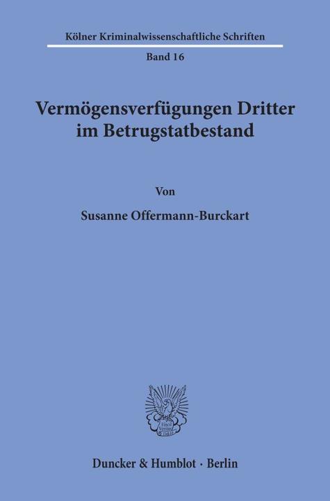 Produktbild Vermögensverfügungen Dritter im Betrugstatbestand. (Deutsch, Susanne Offermann-Burckart, 1994)