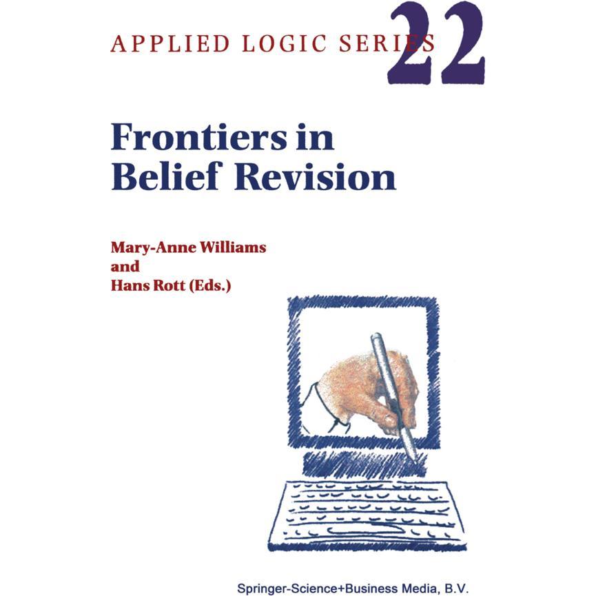 Frontiers in Belief Revision, Fachbücher von Hans Rott, M. Williams