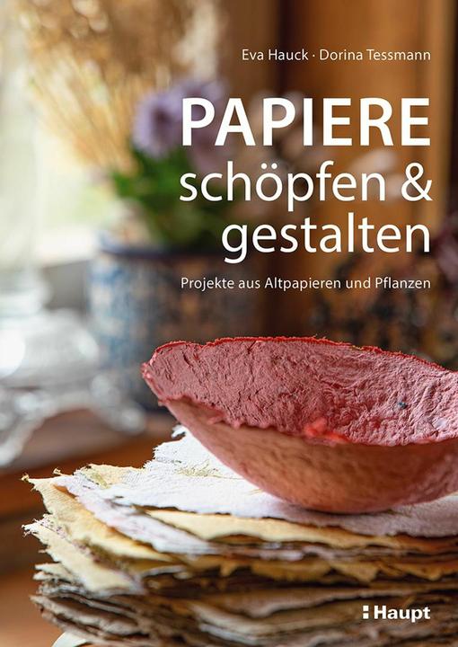 Immagine prodotto Papiere schöpfen und gestalten (Tedesco, Eva Hauck, Dorina Tessmann, 2024)