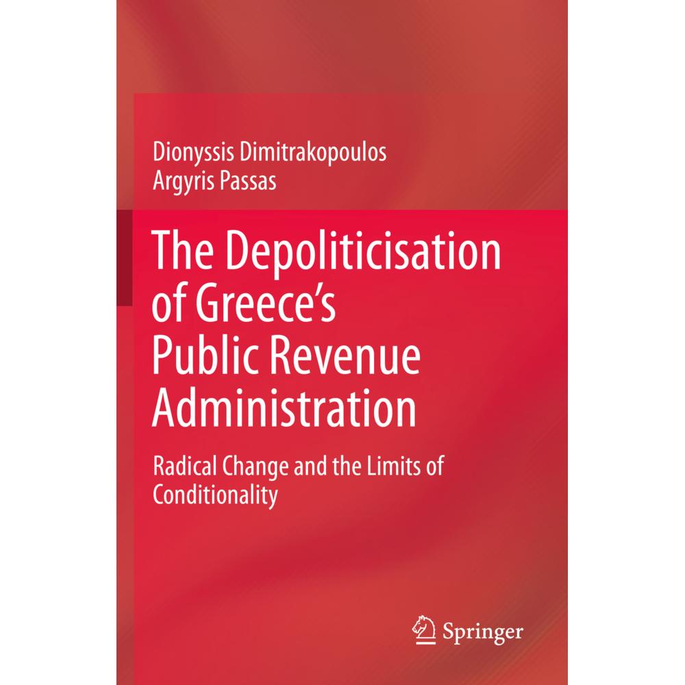 The Depoliticisation of Greece's Public Revenue Administration, Fachbücher von Dionyssis Dimitrakopoulos, Argyris Passas