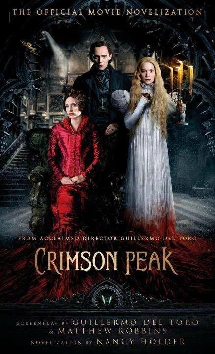 Produktbild Crimson Peak: The Official Movie Novelisation (Englisch, Nancy Holder, 2015)