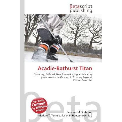 Acadie-Bathurst Titan, Ratgeber