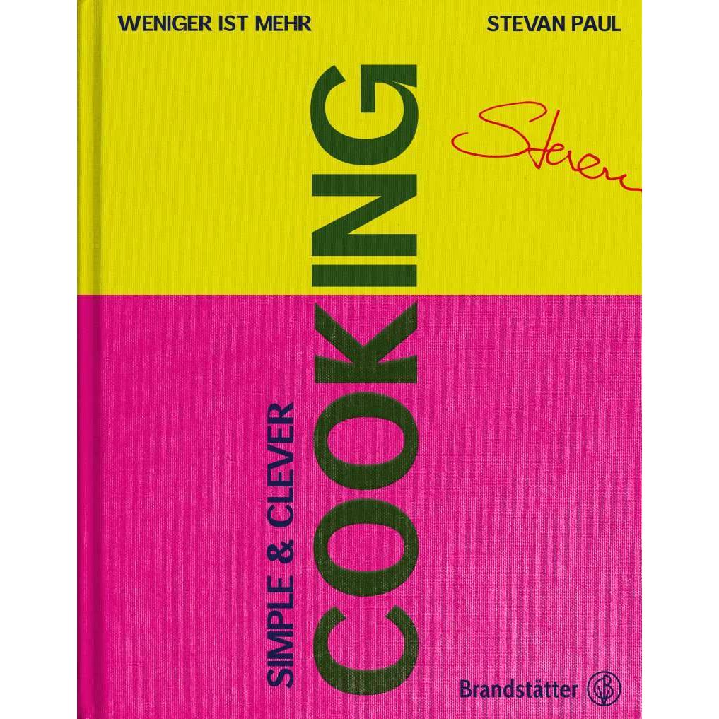 Simple & Clever Cooking, Ratgeber von Stevan Paul, Vivi D'Angelo
