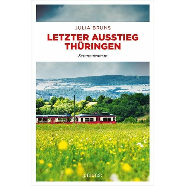 Letzter Ausstieg Thüringen, Belletristik von Julia Bruns