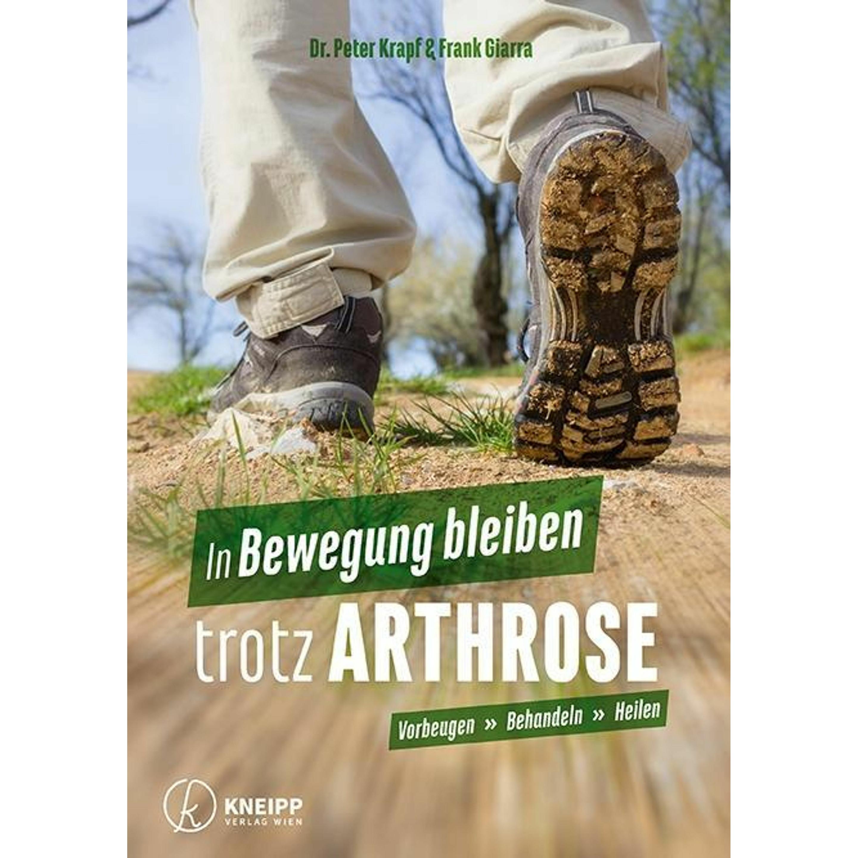 In Bewegung bleiben trotz Arthrose, Ratgeber von Frank Giarra, Peter Krapf