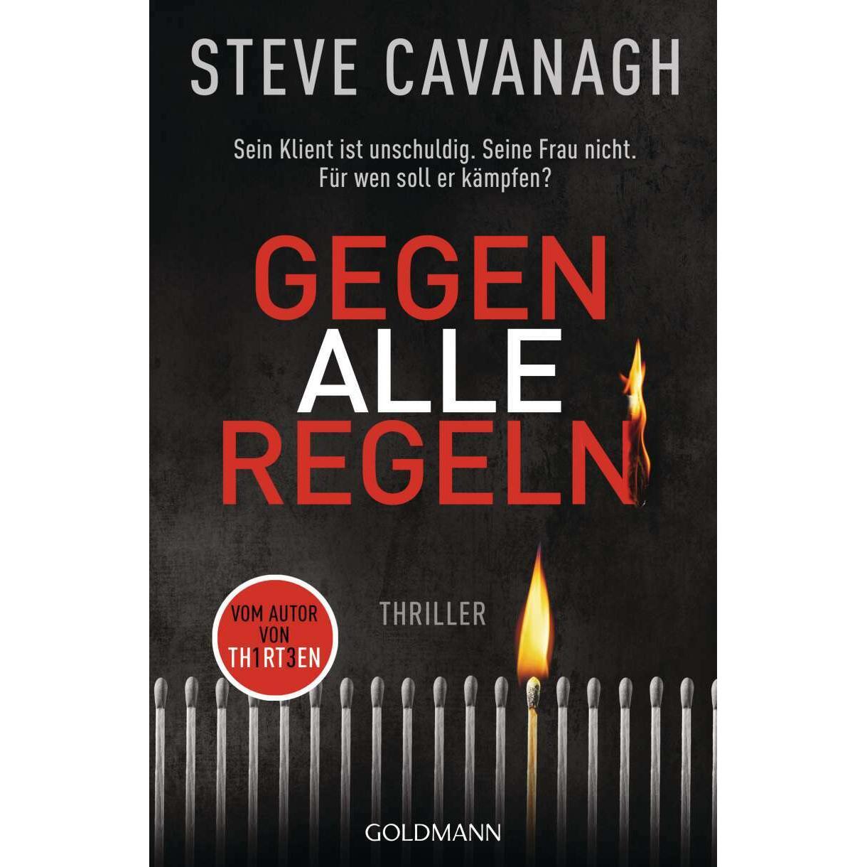 Gegen alle Regeln, Belletristik von Fred Kinzel, Steve Cavanagh