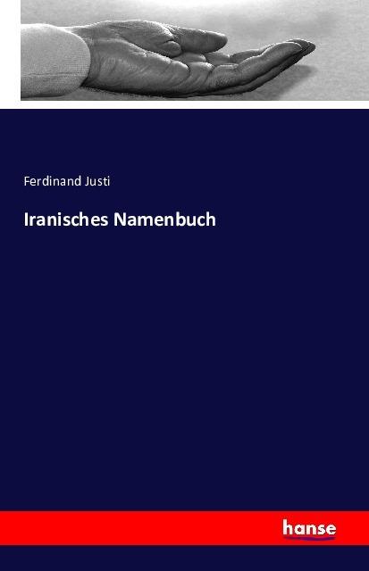 Actual product image Iranisches Namenbuch (German, Ferdinand Justi, 2016)