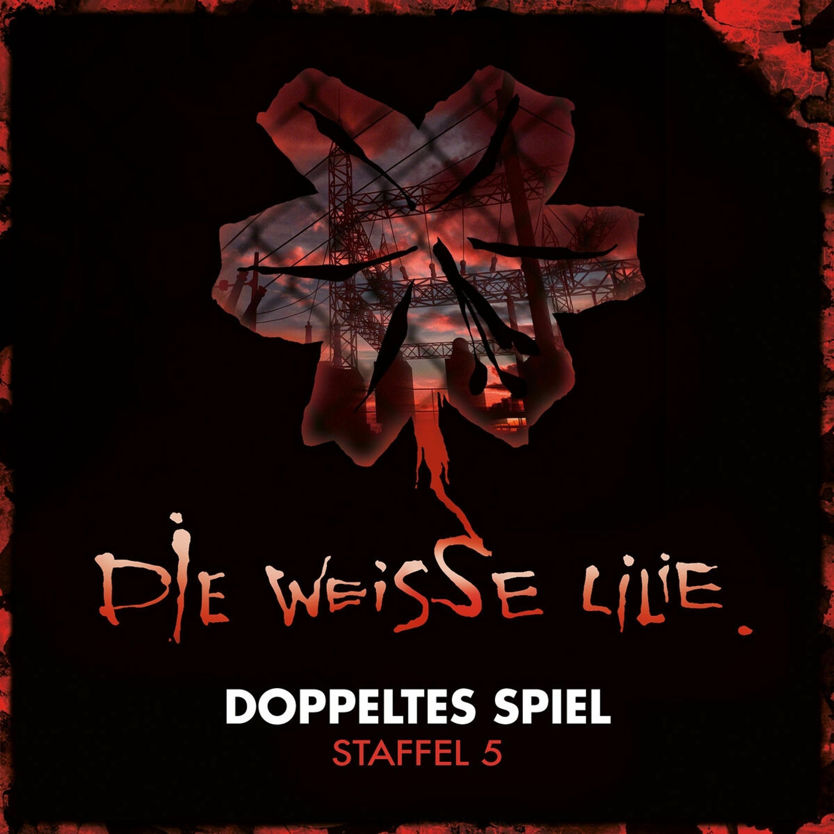 Die Weisse Lilie - Staffel 5, Hörbücher von Die Weisse Lilie