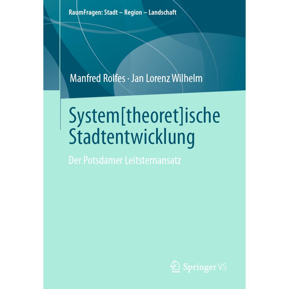 System(theoret)ische Stadtentwicklung, Fachbücher von Manfred Rolfes, Jan Lorenz Wilhelm