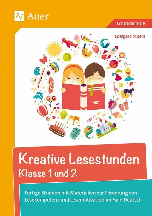 Produktbild Kreative Lesestunden Klasse 1 und 2 (Deutsch, Edelgard Moers, 2022)