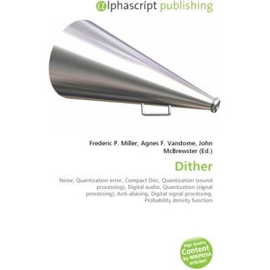 Dither, Fachbücher von Agnes F. Vandome, Frederic P. Miller, John McBrewster