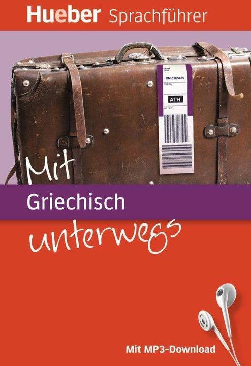 Produktbild Mit Griechisch unterwegs (Deutsch, Ioannis Metaxas, Juliane Forssmann, 2011)