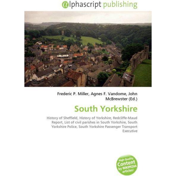 South Yorkshire, Fachbücher von Agnes F. Vandome, Frederic P. Miller, John McBrewster