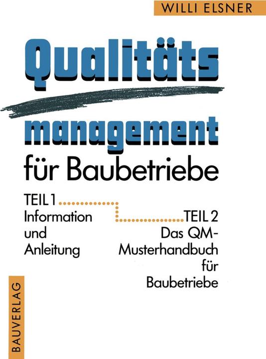 Produktbild Qualitäts management für Baubetriebe (Deutsch, Willi Elsner, 2013)