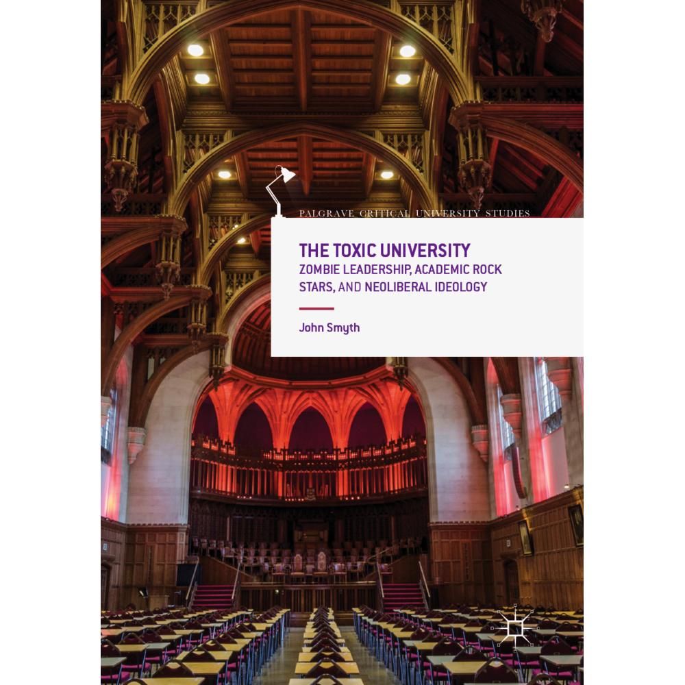 The Toxic University, Fachbücher von John Smyth