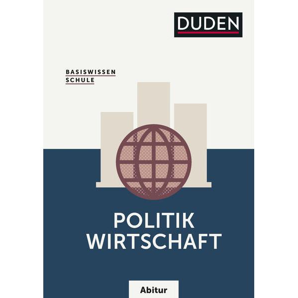 Basiswissen Schule – Politik/Wirtschaft Abitur, Schulbücher von Carola Wuttke