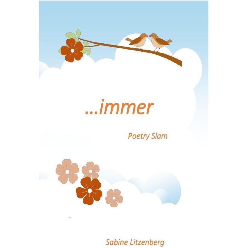...immer, Belletristik von Sabine Litzenberg