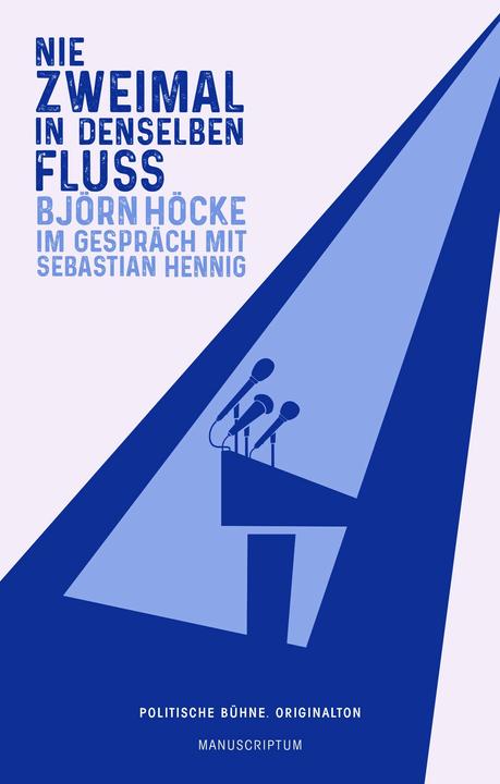 Produktbild Nie zweimal in denselben Fluss (Deutsch, Sebastian Hennig, Björn Höcke, 2018)