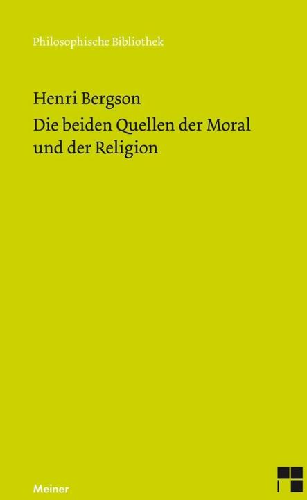 Produktbild Die beiden Quellen der Moral und der Religion (Deutsch, Ernst Cassirer, Eugen Lerch, Henri Bergson, 2019)