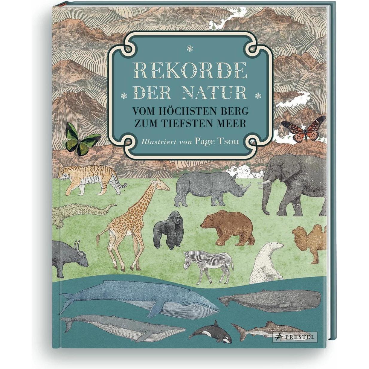 Rekorde der Natur. Vom höchsten Berg zum tiefsten Meer, Kinderbücher von Page Tsou