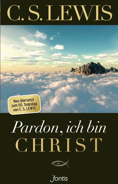 Pardon, ich bin Christ (Taschenbuch) (Tedesco, Clive punti metallici Lewis, 2016)